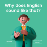 [영어 발음 강의] Why does English sound like that?